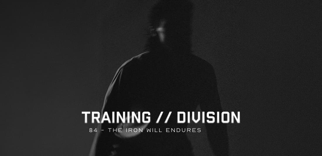 Training Division 84: The Iron Will Endures