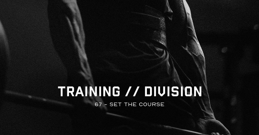 Training Division 67: Set the Course