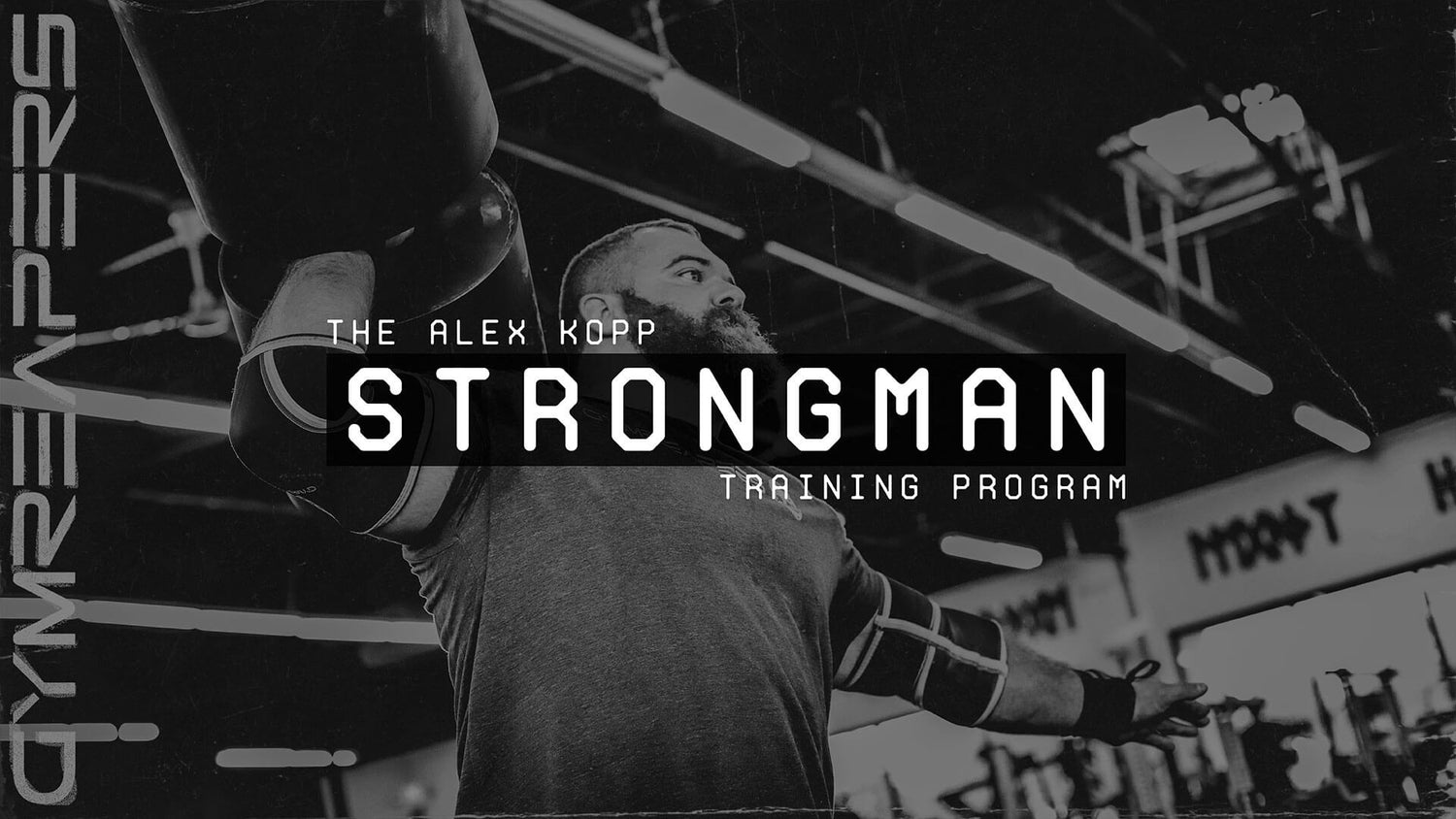 The Alex Kopp Beginner Strongman Training Program